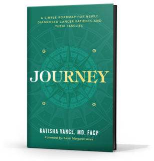 Journey: A Simple Roadmap for Newly Diagnosed Cancer Patients and Their Families